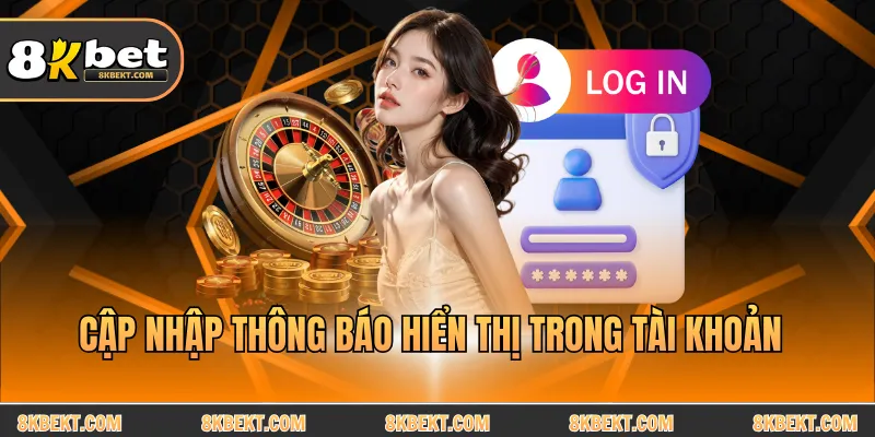 Cập nhập thông báo hiển thị trong tài khoản